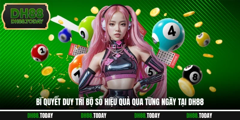Dàn Đề 50 Số - DH88 Hướng Dẫn Lập Dãy Chơi Chuẩn Từng Bước Bí quyết duy trì bộ số hiệu quả qua từng ngày tại DH88