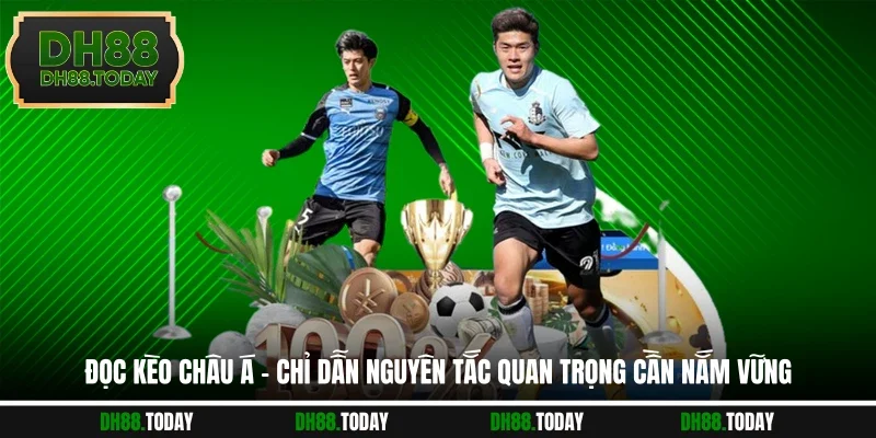 Đọc Kèo Châu Á